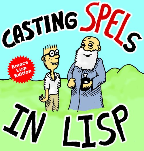 Casting SPELs in Lisp - Emacs Lisp Edition
